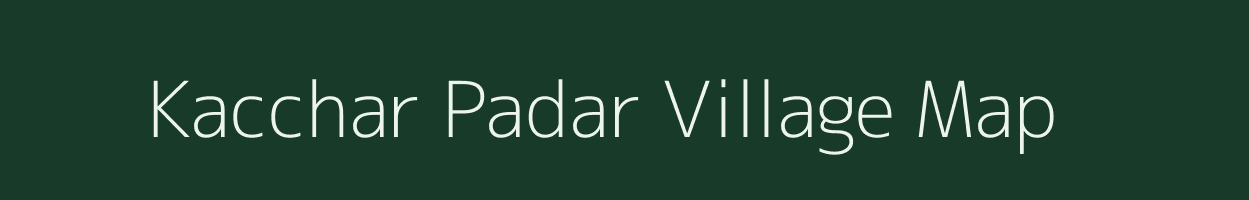 Kacchar Padar village map in Odisha