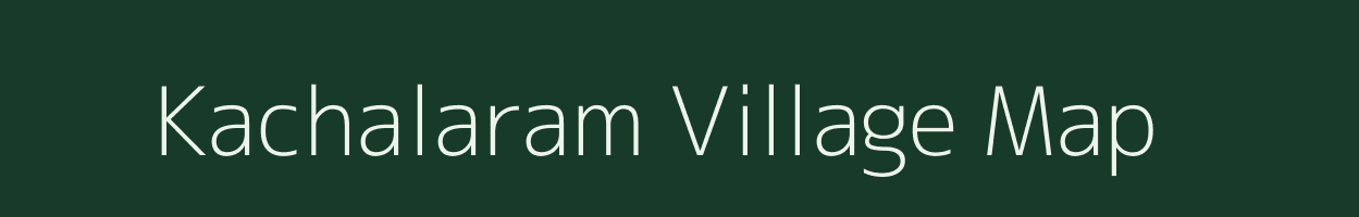 Kachalaram village map in Chhattisgarh