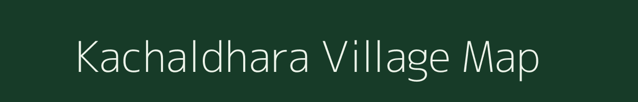 Kachaldhara village map in Gujarat