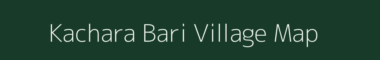 Kachara Bari village map in Uttar Pradesh