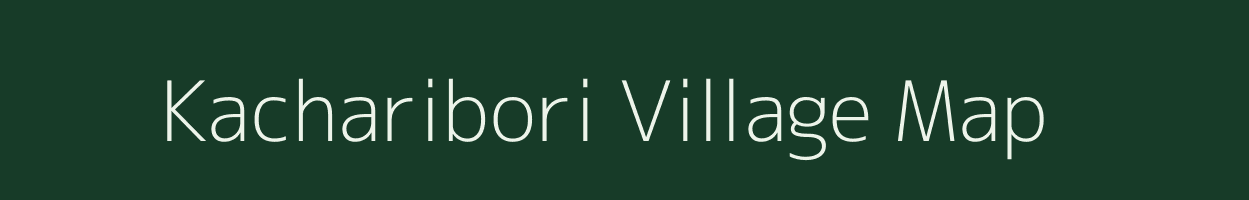 Kacharibori village map in Assam