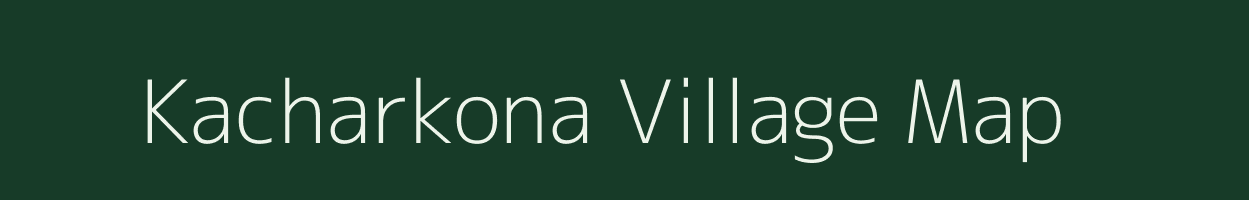 Kacharkona village map in Madhya Pradesh