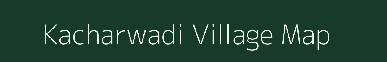 Kacharwadi village map in Maharashtra