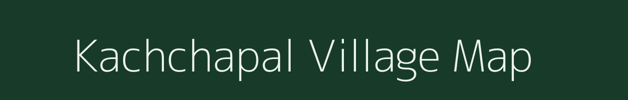 Kachchapal village map in Chhattisgarh