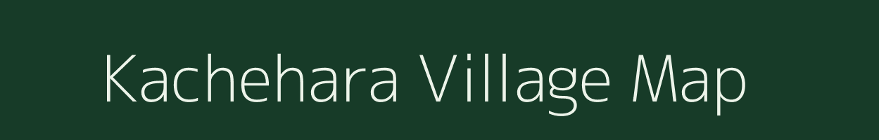 Kachehara village map in Uttar Pradesh