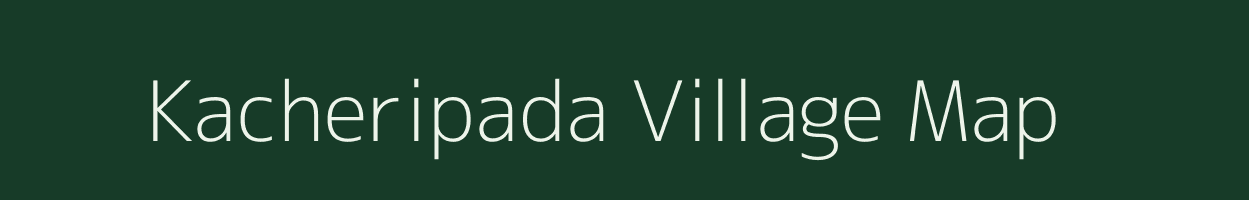 Kacheripada village map in Odisha