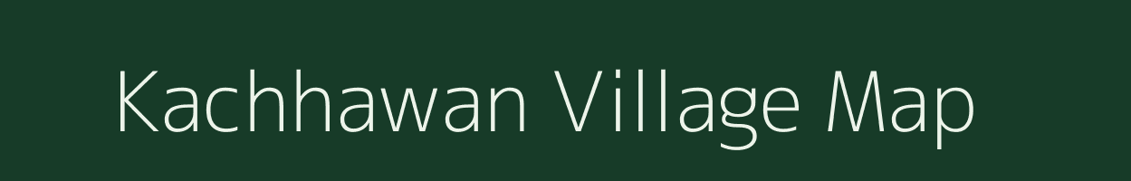 Kachhawan village map in Rajasthan