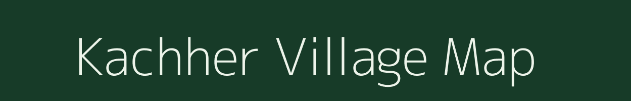 Kachher village map in Rajasthan