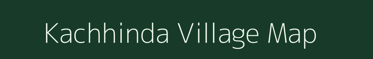 Kachhinda village map in Madhya Pradesh