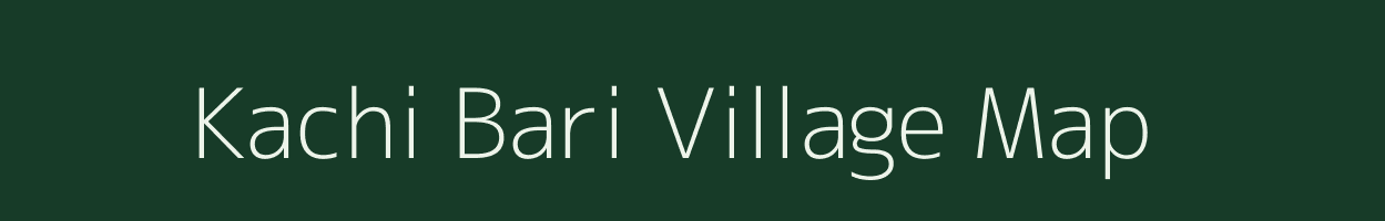 Kachi Bari village map in Uttar Pradesh