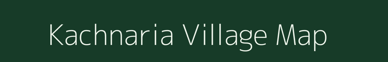 Kachnaria village map in Madhya Pradesh