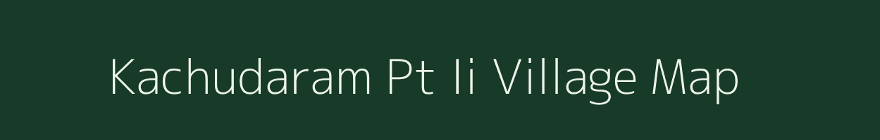 Kachudaram Pt Ii village map in Assam