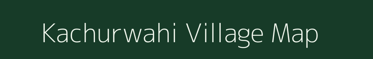 Kachurwahi village map in Maharashtra