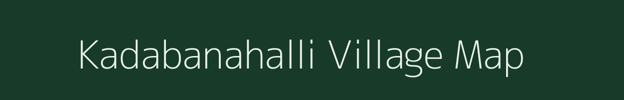 Kadabanahalli village map in Karnataka