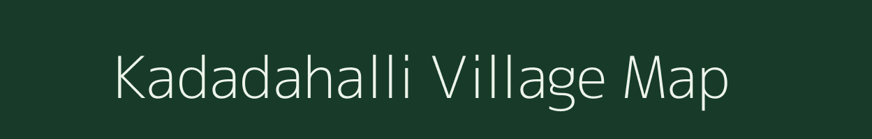 Kadadahalli village map in Karnataka