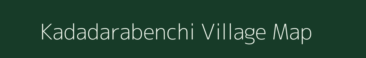 Kadadarabenchi village map in Andhra Pradesh