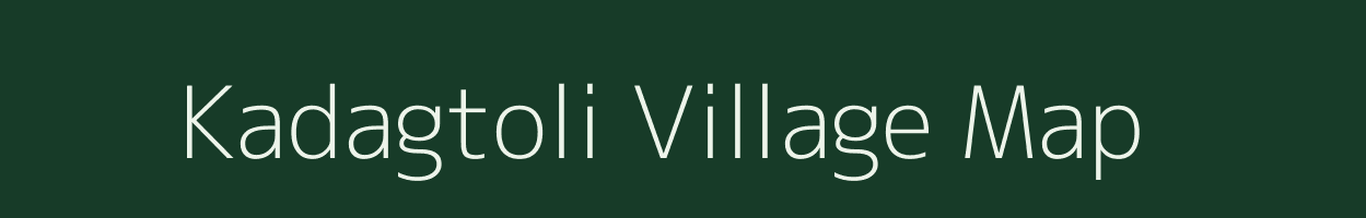 Kadagtoli village map in Chhattisgarh