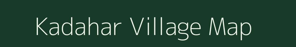 Kadahar village map in Bihar