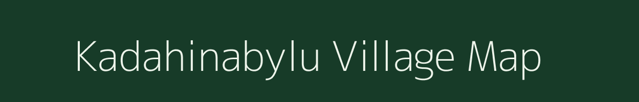 Kadahinabylu village map in Karnataka