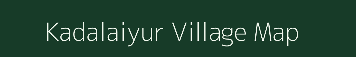 Kadalaiyur village map in Tamil Nadu