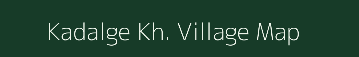 Kadalge Kh. village map in Maharashtra