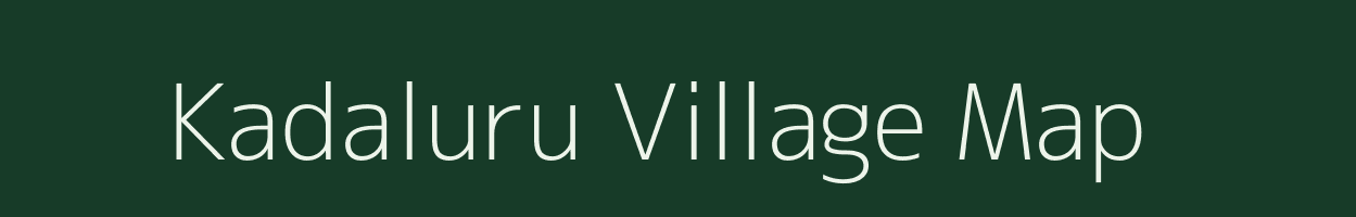 Kadaluru village map in Andhra Pradesh