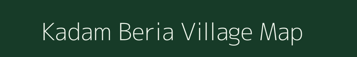 Kadam Beria village map in West Bengal