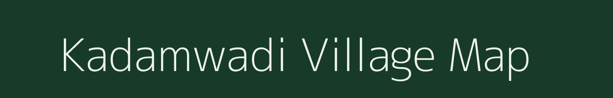 Kadamwadi village map in Maharashtra