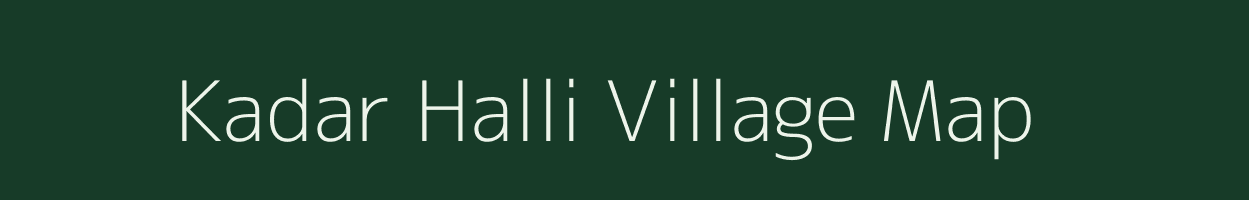 Kadar Halli village map in Karnataka