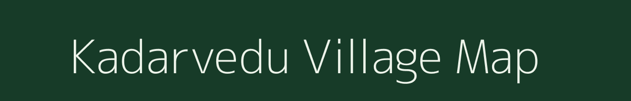 Kadarvedu village map in Tamil Nadu