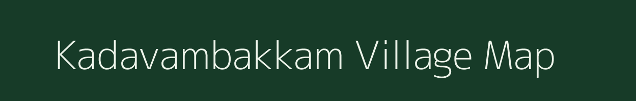 Kadavambakkam village map in Tamil Nadu