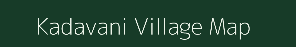 Kadavani village map in Tamil Nadu