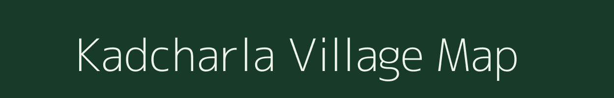 Kadcharla village map in Karnataka