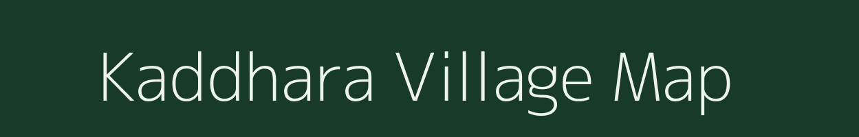 Kaddhara village map in Gujarat