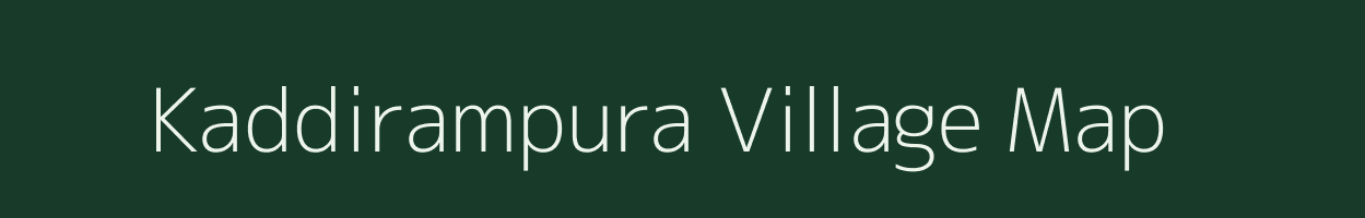 Kaddirampura village map in Karnataka