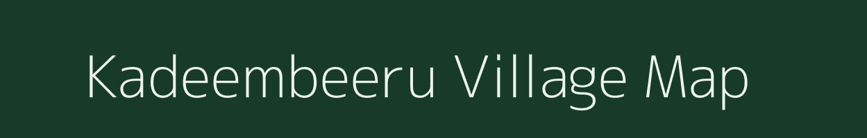 Kadeembeeru village map in Andhra Pradesh