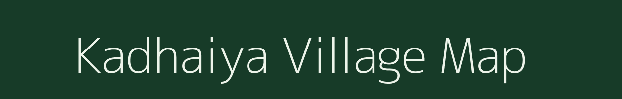 Kadhaiya village map in Uttar Pradesh