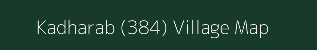 Kadharab (384) village map in Himachal Pradesh