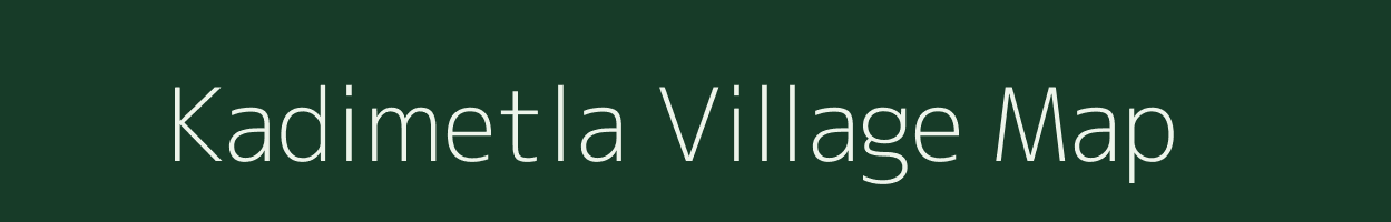 Kadimetla village map in Andhra Pradesh