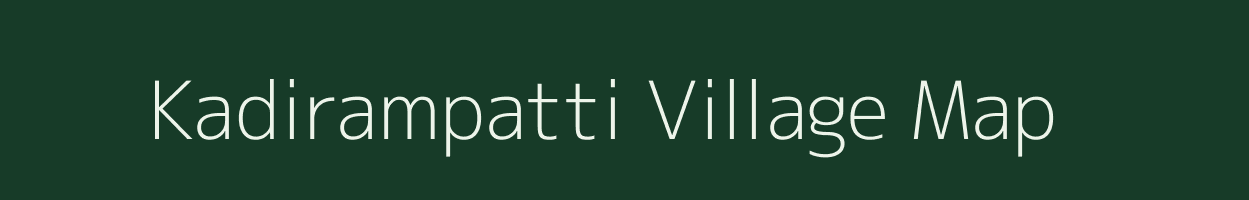 Kadirampatti village map in Tamil Nadu