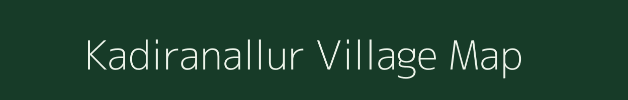 Kadiranallur village map in Tamil Nadu