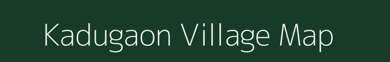 Kadugaon village map in Maharashtra