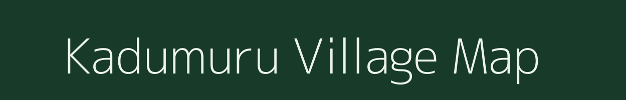 Kadumuru village map in Andhra Pradesh