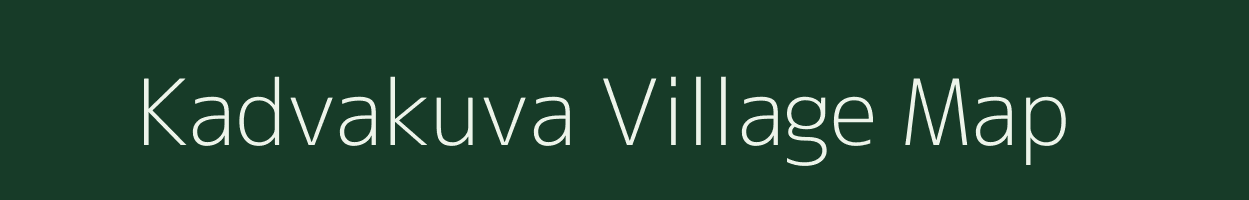 Kadvakuva village map in Gujarat