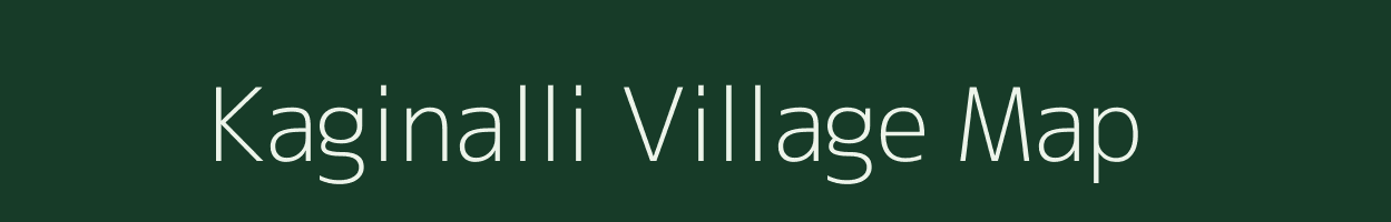 Kaginalli village map in Karnataka