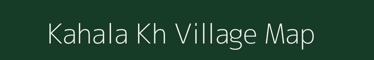 Kahala Kh village map in Maharashtra