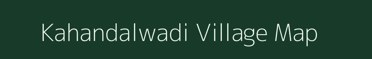 Kahandalwadi village map in Maharashtra