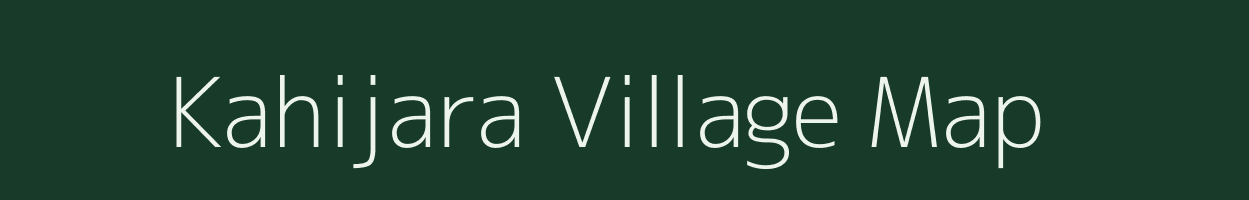 Kahijara village map in Uttar Pradesh