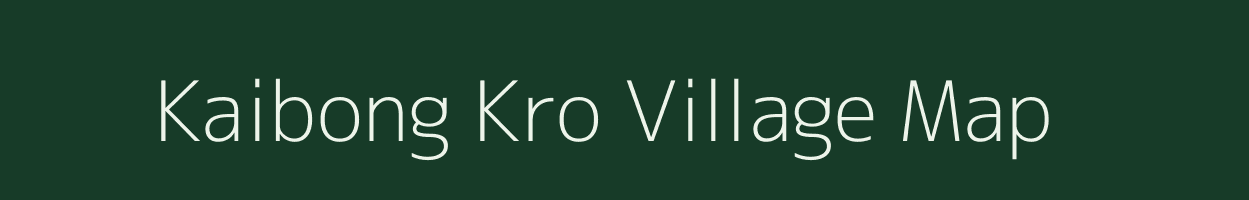 Kaibong Kro village map in Assam