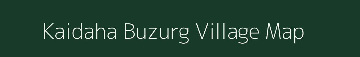 Kaidaha Buzurg village map in Uttar Pradesh